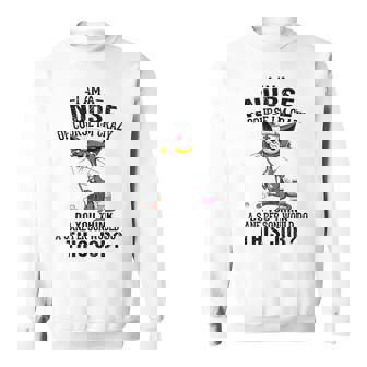 Jeuis Infirmière Bienûr Jeuis Folle Crois-Tu Que C'est Une Personneaine D'esprit Sweater e - Cadeauxyz