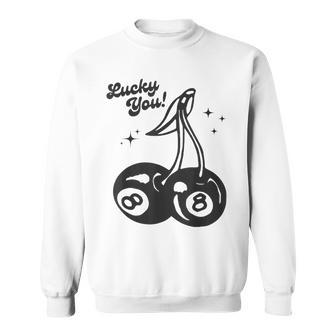 Lucky You Cherry 8 Ball Sweatshirt - Thegiftio UK