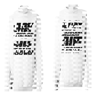 Lucky Sandboarding Shirt Do Not Wash Sweatshirt Unisex | Mazezy