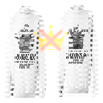 No Kings Day October 18Th No Kings In America Democracy Sweatshirt | Mazezy
