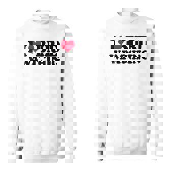 Ornithology Birdwatching I Love Bird Watching Sweatshirt Unisex | Mazezy