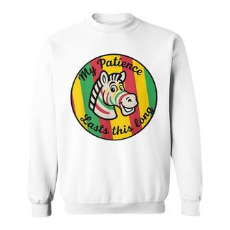 My Patience Lasts This Long Vibrant Retro Zebra Animal Lover Sweatshirt - Thegiftio