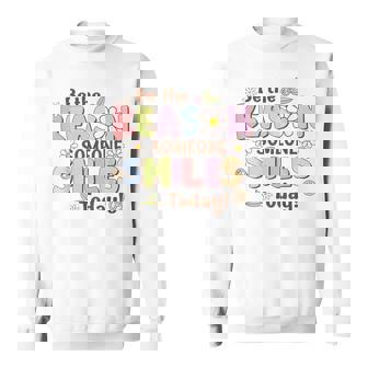 Be The Reason Someone Smiles Today Kind Positive Affirmation Sweatshirt | Seseable CA