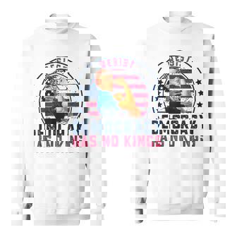 Resist Democracy Has No Kings Vintage Patriotic Political Sweatshirt | Mazezy