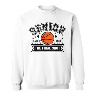 Senior Basketball Class Of 2026 Crew Basketball Senior Night Sweatshirt - Monsterry