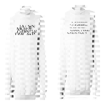 Make Sense Common Again Quote Expression Sweatshirt | Seseable FR