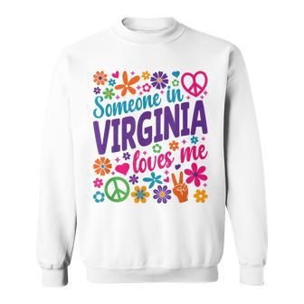 Someone In Virginia Loves Me Sweatshirt | Mazezy
