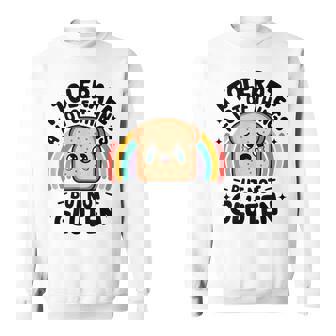 I Tolerate A Lot Of Things But Not Gluten Gluten Intolerant Sweatshirt | Mazezy