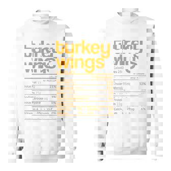 Turkey Wings Nutrition Facts Thanksgiving Christmas Sweatshirt Unisex | Mazezy
