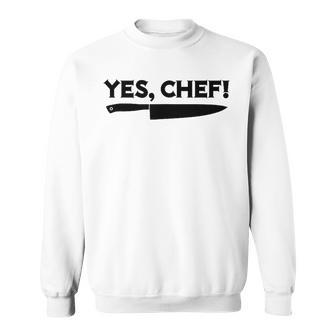 Yes Chef Professional Sous Chef Meme Simple Text Sweatshirt - Thegiftio UK