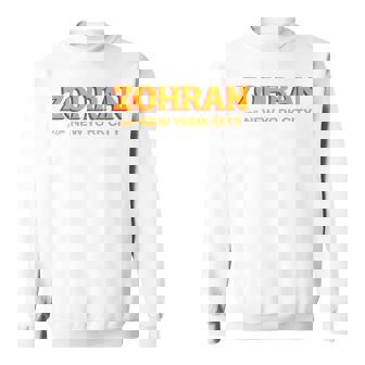 Zohran For New York City Sweatshirt | Mazezy
