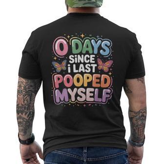 0 Days Since I Last Pooped Myself Meme Men's T-shirt Back Print - Thegiftio UK