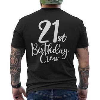 21St Birthday Crew 21 Years Old Matching Group Party Men's T-shirt Back Print - Thegiftio UK