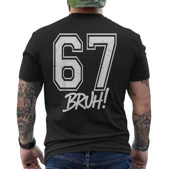 67 Meme Bruh Six Seven Gen Alpha Slang 6 7 Men's T-shirt Back Print - Thegiftio UK