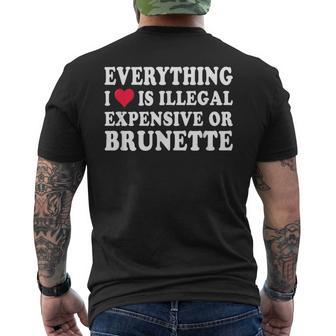 Alles Was Ich Liebe Ist Illegal Teuer Oder Brünett Gf T-Shirt mit Rückendruck - Geschenkecke
