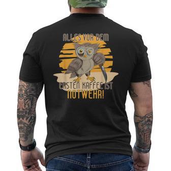 Allesor Dem Ersten Kaffee Ist Notwehr Messer Kaffee Eule T-Shirt mit Rückendruck - Geschenkecke