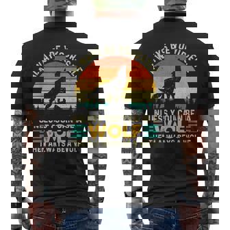 Always Be Yourself Unless You Can Be A Wolf Wolf Lover Men's T-shirt Back Print - Thegiftio