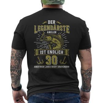 Angeln Der Legendärste Angler Ist 30 Jahre Geburtstag T-Shirt mit Rückendruck - Seseable