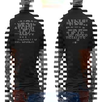 Awesome Like My Three Daughters Fathers Day Dad Of 3 Daddy Men's T-shirt Back Print - Monsterry