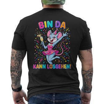 Bin Da Kann Losgehen Karnevalsmaus Party T-Shirt mit Rückendruck - Geschenkecke
