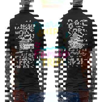 Board The Ship It's A Family Trip Cruise Vacation Crew Men's T-shirt Back Print | Mazezy