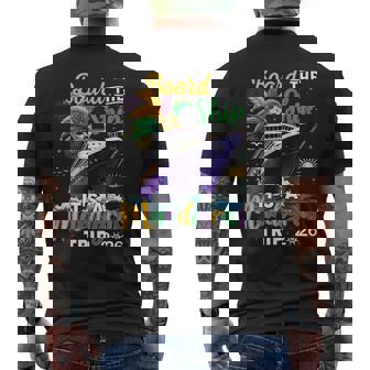 Board The Ship Mardi Gras Cruise Carnival New Orleans Trip Men's T-shirt Back Print - Thegiftio