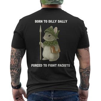 Born To Dilly Dally Forced To Fight Fascists Rabbit Men's T-shirt Back Print - Thegiftio UK