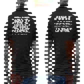 Born To Larp Forced To Work Larping Men's Back Print T-Shirt | Mazezy