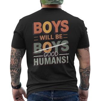 Boys Will Be Good Humans Men's T-shirt Back Print - Thegiftio UK