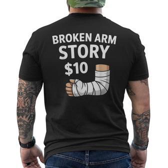Broken Arm Story $10 Broken Hand Recovery Men's T-shirt Back Print - Thegiftio UK