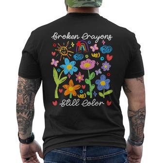 Broken Crayons Still Color Mental Health Awareness Supporter Men's T-shirt Back Print - Thegiftio UK