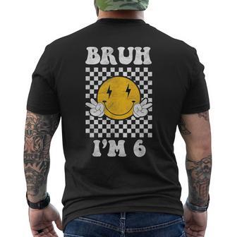 Bruh I'm 6 It's My 6Th Birthday 6 Year Old Birthday Men's T-shirt Back Print - Thegiftio UK