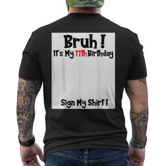 Bruh It's My 11Th Birthday Sign My 11 Years Old Party Men's T-shirt Back Print - Thegiftio UK