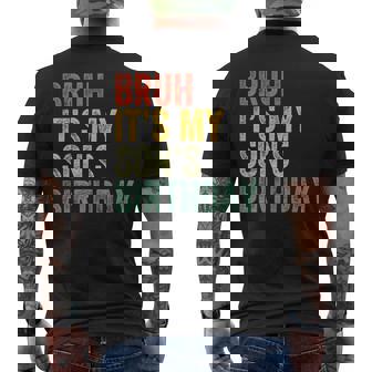 Bruh It's My Son's Birthday Birthday Father Dad Men's T-shirt Back Print - Monsterry