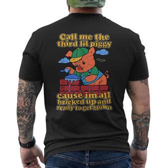 Call Me The Third Lil Piggy Men's T-shirt Back Print - Thegiftio UK