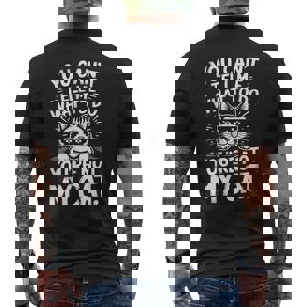 You Can’T Tell Me What To Do You’Re Not My Cat Kitten Men's T-shirt Back Print - Monsterry