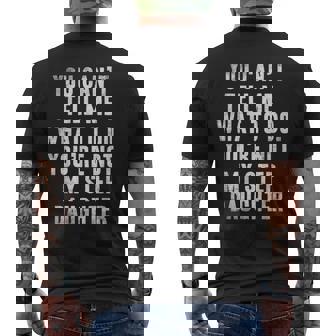 You Can't Tell Me What To Do You're Not My Step Daughter Men's T-shirt Back Print - Monsterry