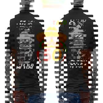 Cinco De Mayo 50Th Birthday Taco Age 50 Mexican Birthday Men's T-shirt Back Print - Thegiftio