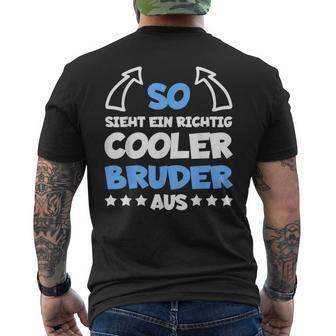 Cooler Bruder Lustigerpruch Für Coole Brüder Geschwister T-Shirt mit Rückendruck - Geschenkecke