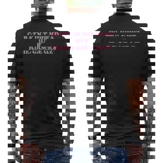 Crazy In The Head But Head Game Crazy Men's Back Print T-Shirt | Mazezy