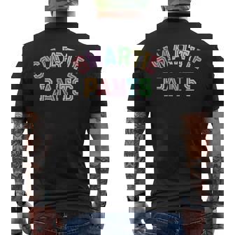 Cute Smartie Pants Smarty College Educational Graduate Rocks Men's Back Print T-Shirt | Mazezy