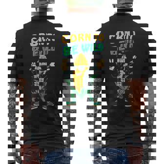 Dabbing Corns To-Be Wild Cob Farmers Lover Foodie Men's T-shirt Back Print | Mazezy