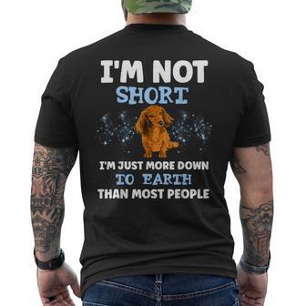 Dachshund I'm Not Short I'm Just More Down To Earth Men's T-shirt Back Print - Thegiftio UK