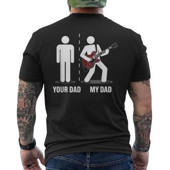 Your Dad My Dad Father Music Guitar Player Humor Men's T-shirt Back Print - Thegiftio