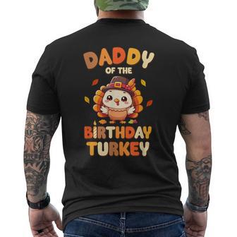 Daddy Of The Birthday Turkey Family 1St Birthday Boy Men's T-shirt Back Print - Thegiftio UK
