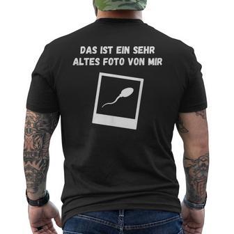 Das Ist Einehr Altes Fotoon Mirpermaarkasmus Ironie T-Shirt mit Rückendruck - Geschenkecke