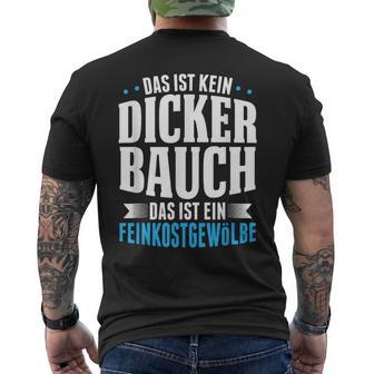 Das Ist Kein Dicker Bauch Feinkostgewölbe Geschenk Bier T-Shirt mit Rückendruck - Geschenkecke