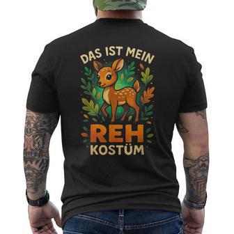 Das Ist Mein Reh Kostüm Jagd Jäger Hirsch Lustig T-Shirt mit Rückendruck - Geschenkecke