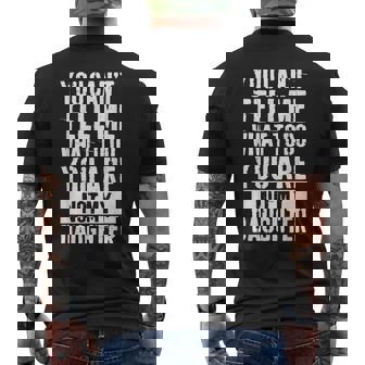 Daughter Fathers Day You Can't Tell Me What To Do Men's T-shirt Back Print - Monsterry