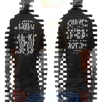 My Daughter And I Talk Crap About You Family Matching Men's T-shirt Back Print - Monsterry